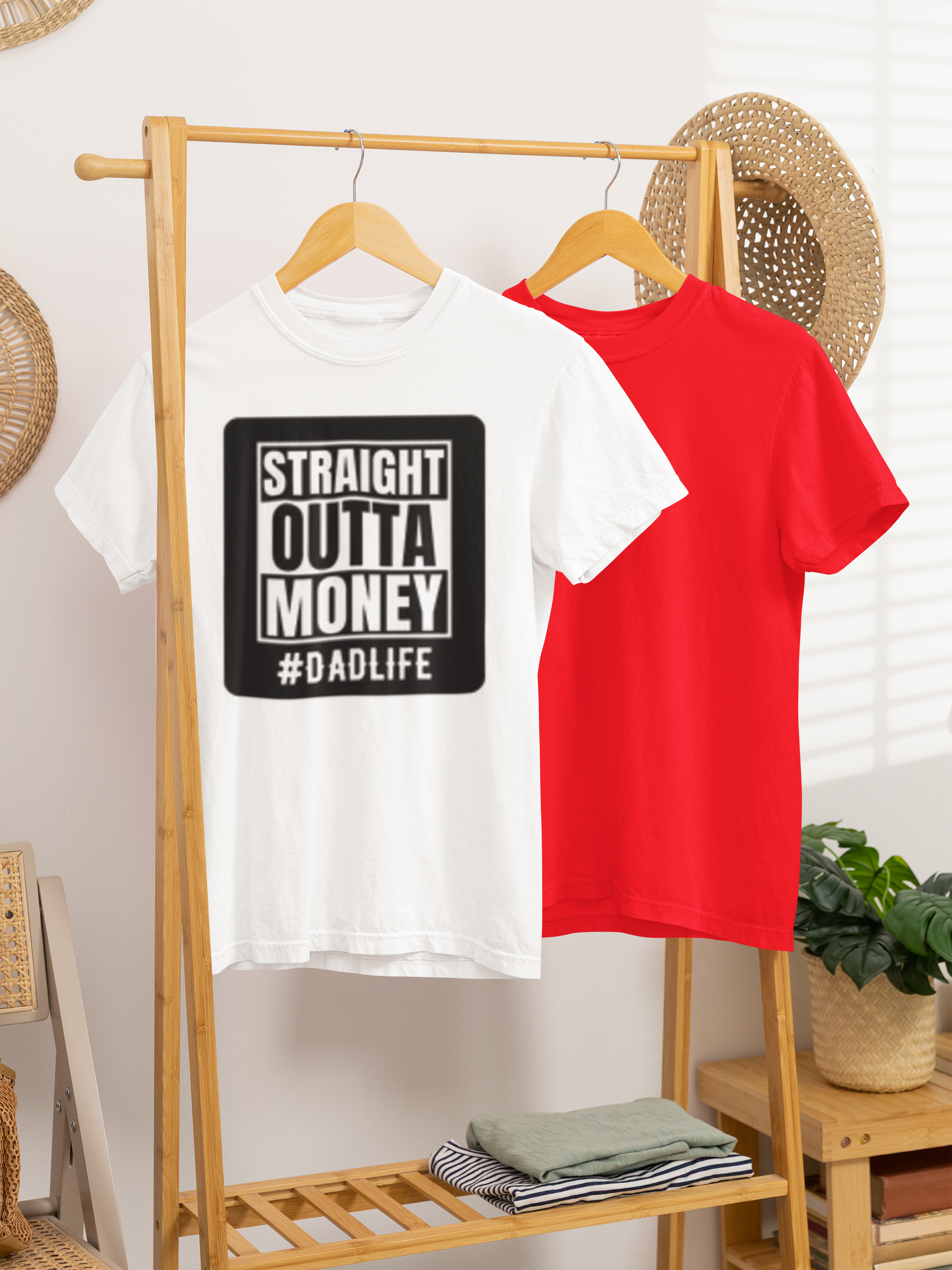 Straight outta money #dadlife tee
