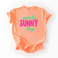"Made For Sunny Days" tee