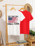 Try That in a Small Town tee!!