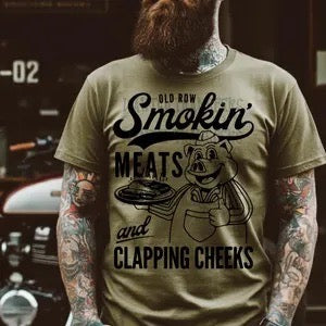 "Smokin Meats and Clapping Cheeks" tee
